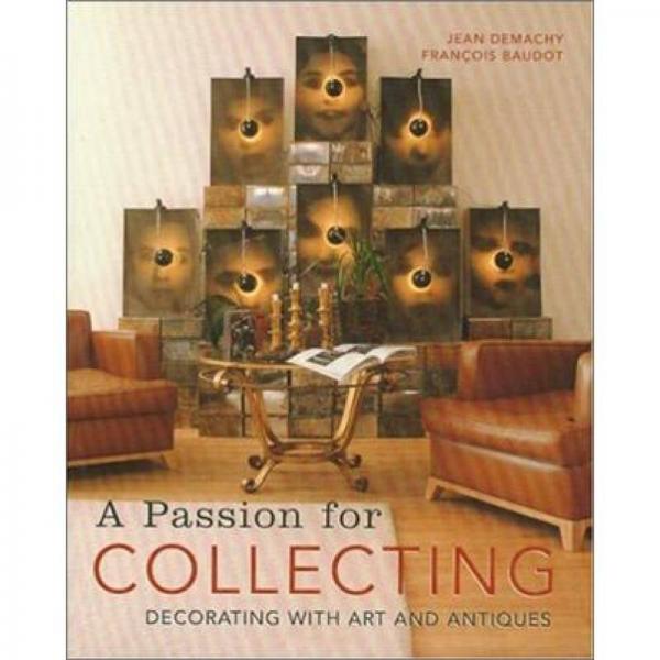 A Passion for Collecting: Decorating with Art and Antiques