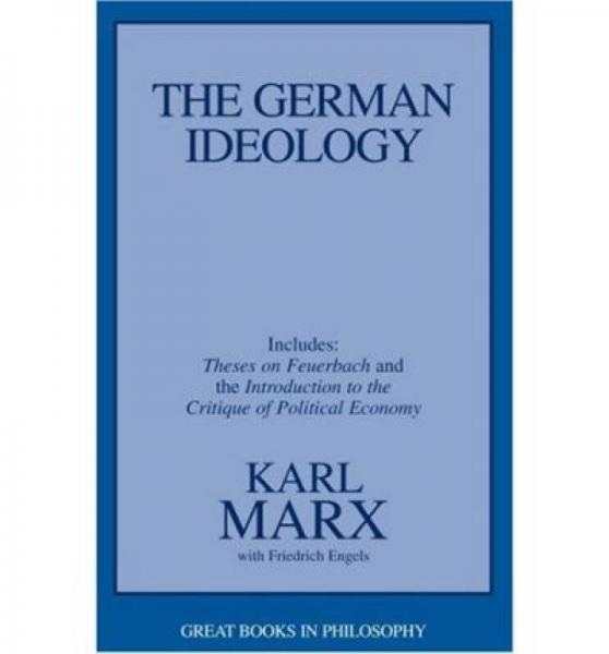 The German Ideology, including Theses on Feuerbach