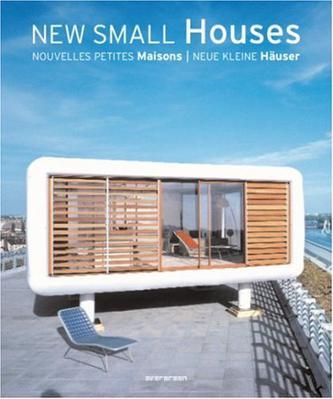 New Small Houses/Nouvelles Petites Maisons/Neue Kleine Hauser (Loft Series) (French and German Edition)