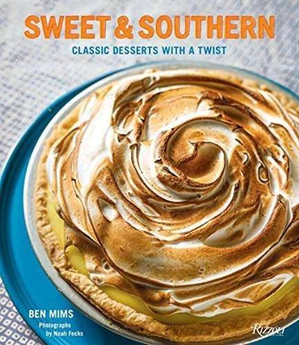 Sweet & Southern: Classic Desserts with a Twist
