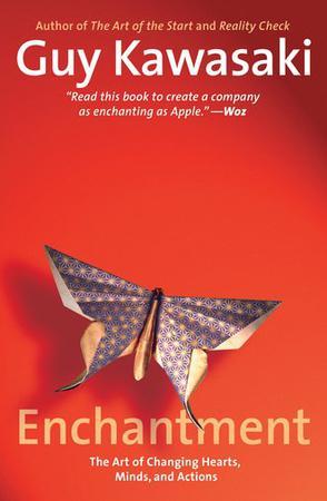 Enchantment：The Art of Changing Hearts, Minds, and Actions