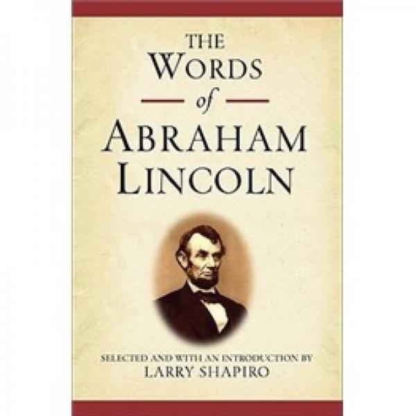 The Words of Abraham Lincoln (Newmarket Words Of Series)