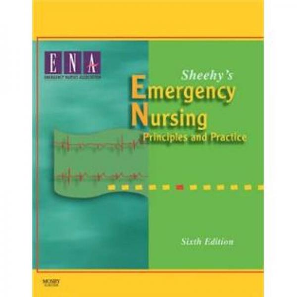 Sheehy's Emergency NursingSheehy急癥護理,第6版:原理與實踐