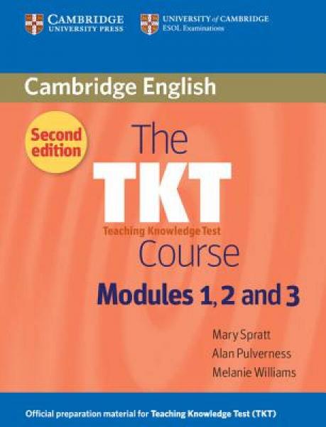 The TKT Course Modules 1, 2 and 3：The TKT Course Modules 1, 2 and 3