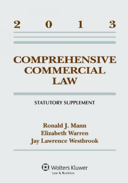 Comprehensive Commercial Law 2013 Statutory Supplement[综合商法(2013法律汇编增补本)]