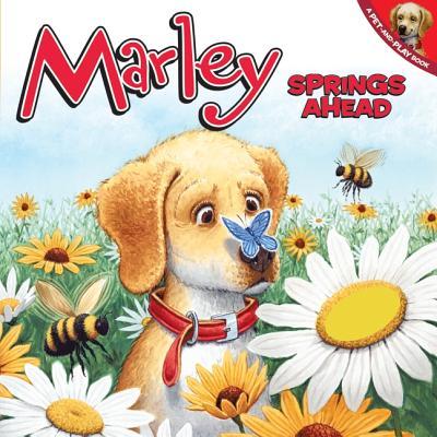 Marley:MarleySpringsAhead!Boardbook