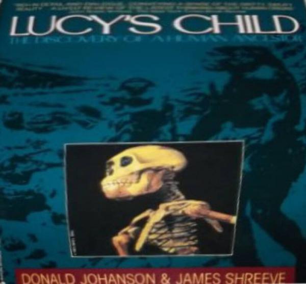Lucy's Child: The Discovery of a Human Ancestor 