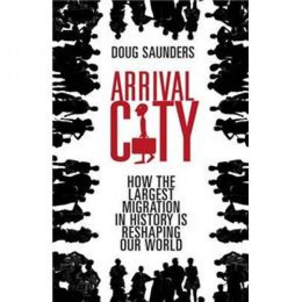 Arrival City：The Final Migration and Our Next World