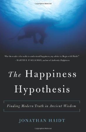 The Happiness Hypothesis：Finding Modern Truth in Ancient Wisdom
