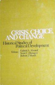 Crisis Choice and Change：Historical Studies of Political Development