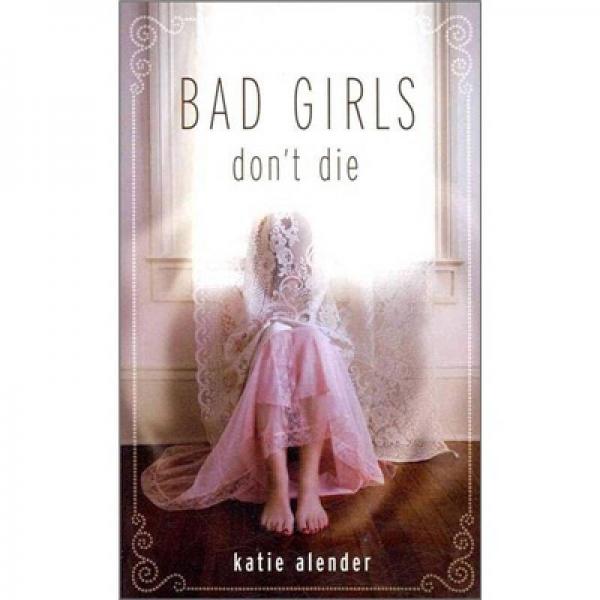 Bad Girls Don't Die