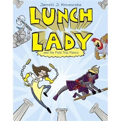 LunchLadyandtheFieldTripFiasco
