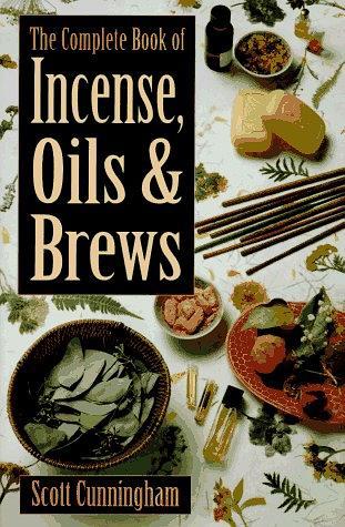 The Complete Book of Incense, Oils and Brews