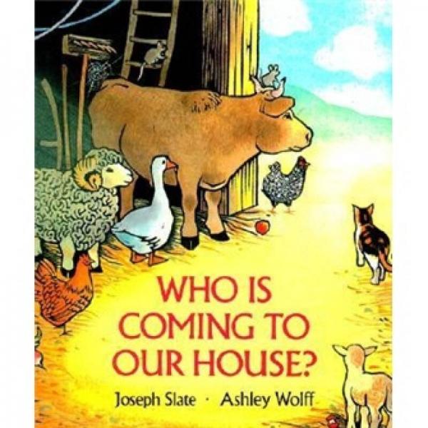 Who Is Coming to Our House?  [Board Book]