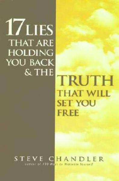 17 Lies That Are Holding You Back and the Truth That Will Set You Free