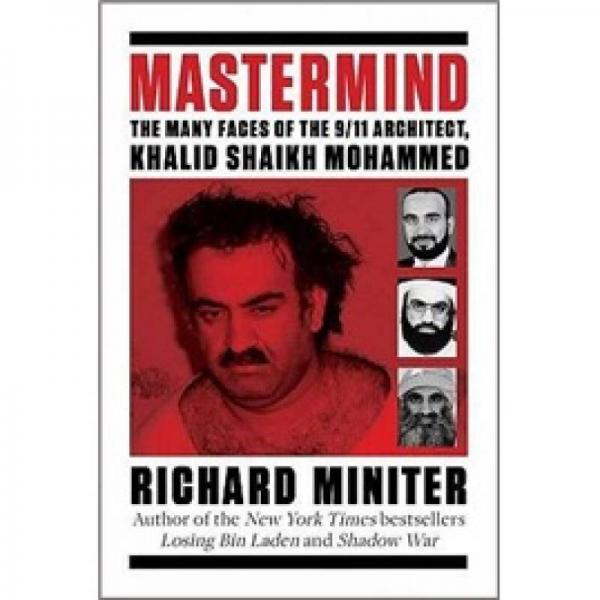 Mastermind: The Many Faces of the 9/11 Architect, Khalid Shaikh Mohammed