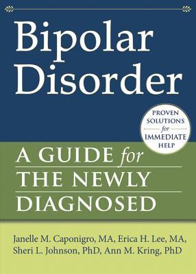 BipolarDisorder:AGuidefortheNewlyDiagnosed