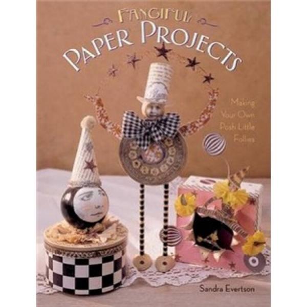 FancifulPaperProjects[有想象力的紙作品]