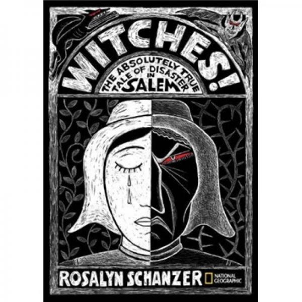 Witches: The Absolutely True Tale of Disaster in Salem