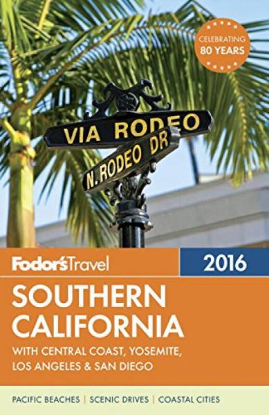 Fodor's Southern California: With Central Coast,