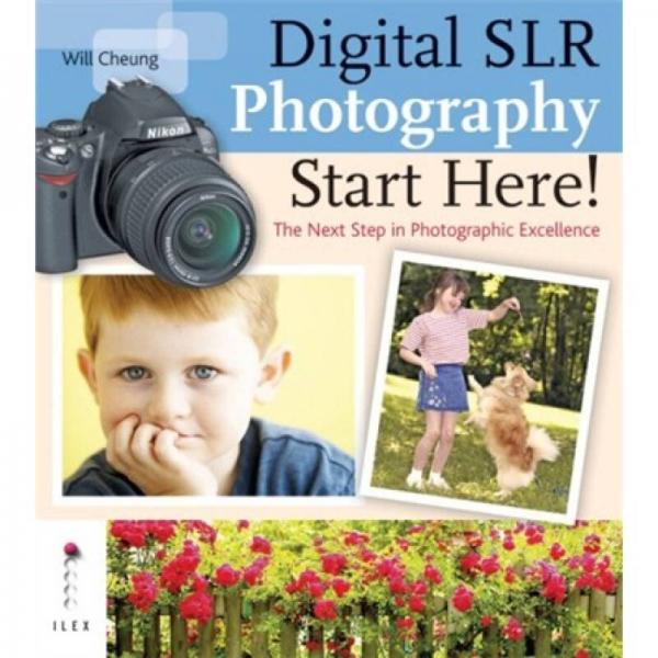 Digital SLR Photography Start Here![數(shù)碼單反攝影從這里開始！]