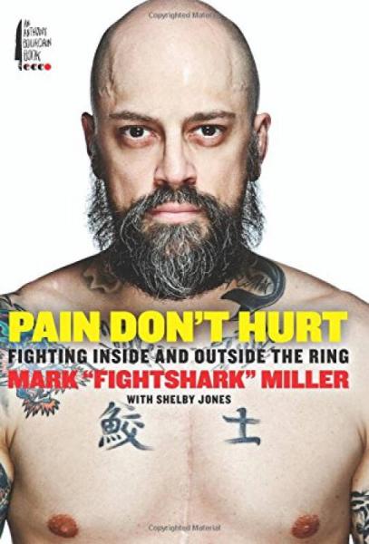 Pain Don't Hurt: Fighting Inside and Outside the Ring