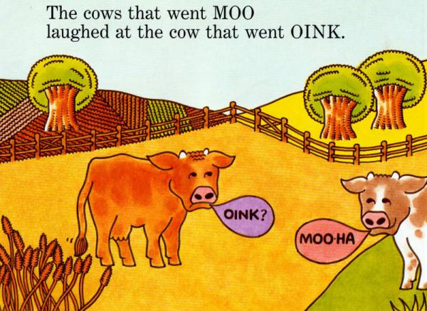 The Cow That Went OINK