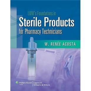 LWW'sFoundationsinSterileProductsforPharmacyTechnicians(LWW'sFoundationsSeries)