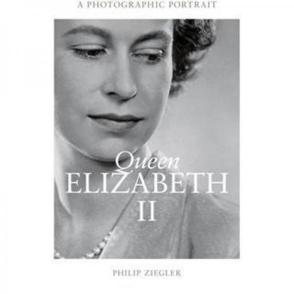 Queen Elizabeth II: A Photographic Portrait