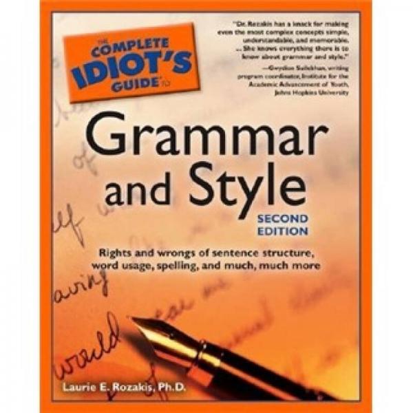 The Complete Idiot'S Guide To Grammar And Style 2Nd Edition 完全傻瓜指南之语法及格式（第2版）