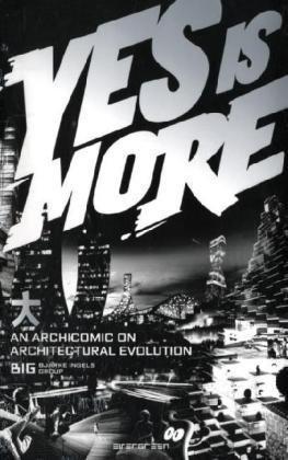 Yes Is More：An Archicomic on Architectural Evolution