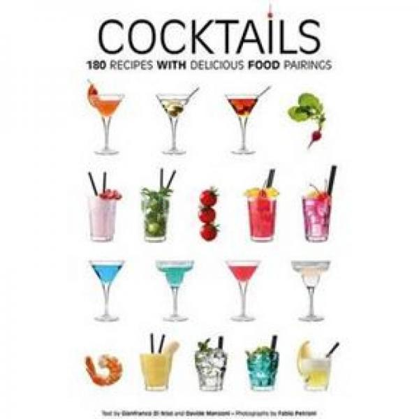 Cocktails: 180 Recipes with Delicious Food Pairings
