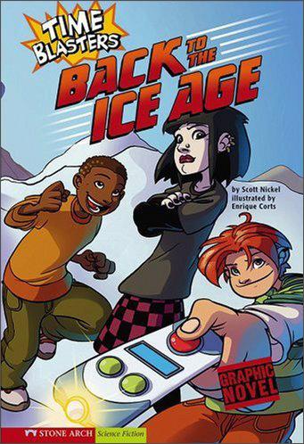 BacktotheIceAge:TimeBlasters(GraphicSparksGraphicNovels)