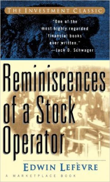 Reminiscences of a Stock Operator (A Marketplace Book)