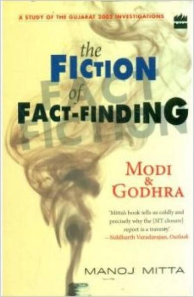Modi And Godhra - The Fiction Of Fact Finding