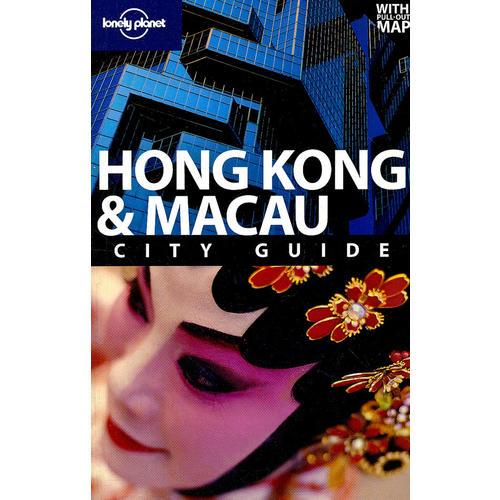 Lonely Planet Hong Kong & Macau：City Guide (Lonely Planet City Guide)