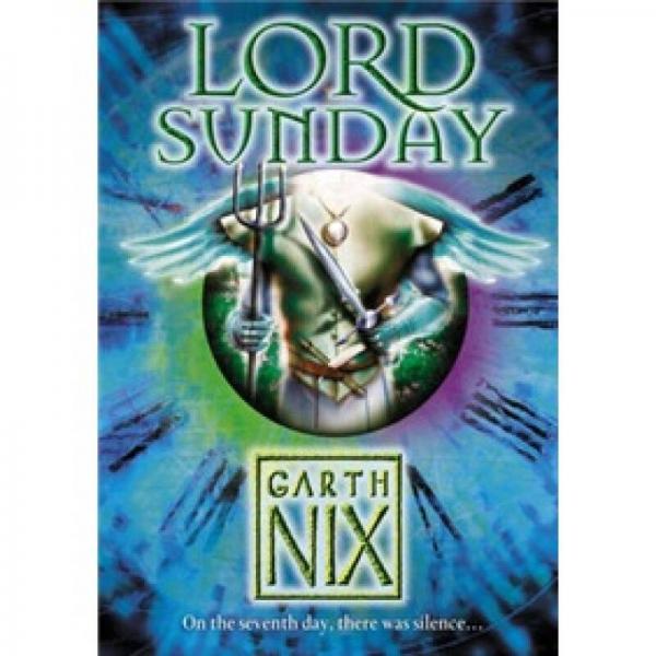 Lord Sunday. Garth Nix (Keys to the Kingdom)周日領(lǐng)主