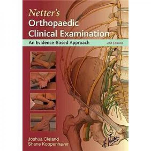 Netter's Orthopaedic Clinical ExaminationNetter 骨科临床检查:循证方法,第2版