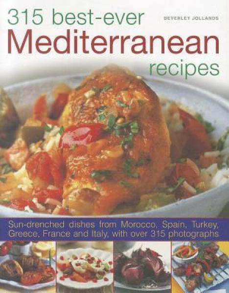 315 Best-Ever Mediterranean Recipes