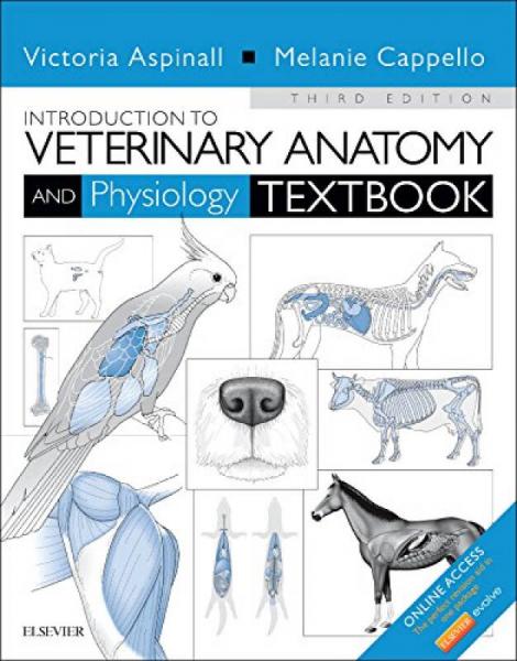 Introduction to Veterinary Anatomy and Physiolog兽医解剖生理学导论教科书，第3版