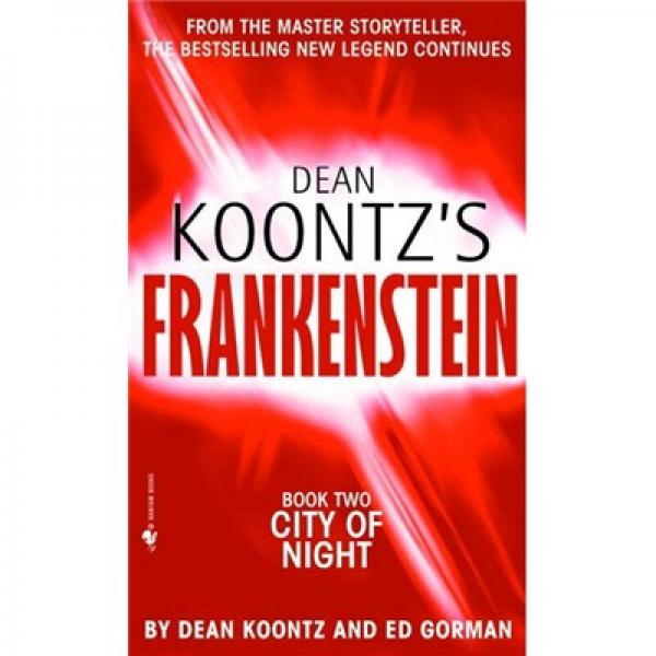 City of Night (Dean Koontz's Frankenstein #2)[惡魔: 夜晚的城市]