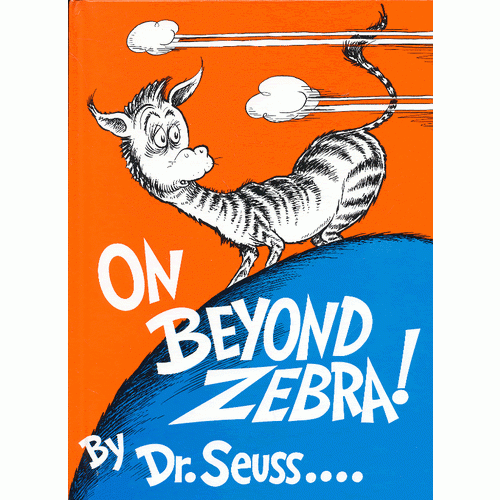 On Beyond Zebra! (Classic Seuss) [Hardcover]苏斯博士：比