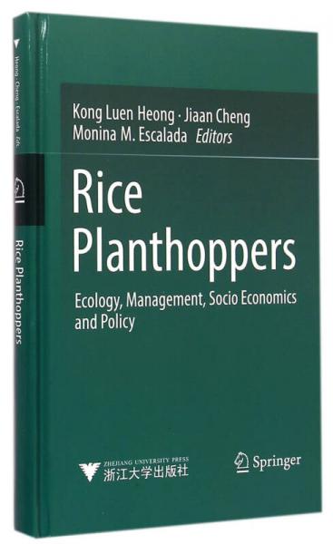 稻飛虱：生態(tài)學(xué)、治理、社會(huì)經(jīng)濟(jì)和政策　精(英文版)