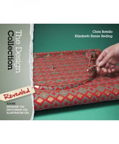 The Design Collection Revealed: Adobe InDesign CS6, Photoshop