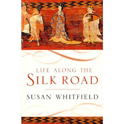 Life Along the Silk Road 終生絲綢之路
