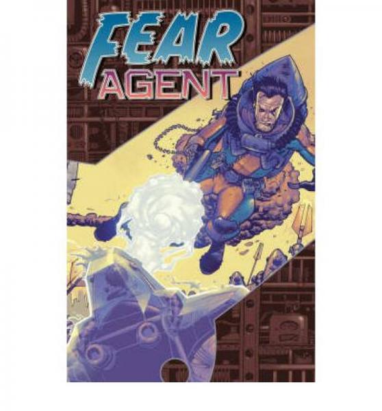Fear Agent Volume 2: My War