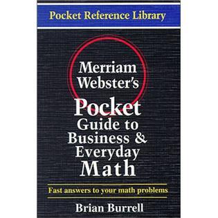 Merriam-Webster'sPocketGuidetoBusinessandEverydayMath(PocketReferenceLibrary)
