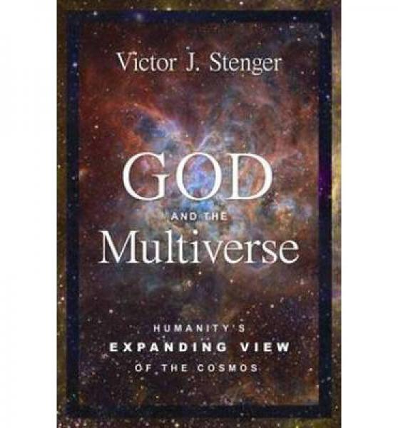 God and the Multiverse: Humanity's Expanding Vie