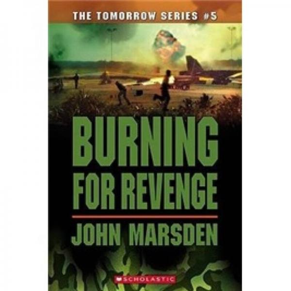 Burning for Revenge  明天5: 为报复而燃烧