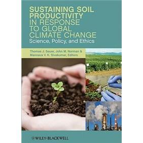SustainingSoilProductivityinResponsetoGlobalClimateChange:Science,Policy,andEthics